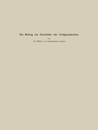 Title: Ein Beitrag zur Geschichte der Großgasmaschine, Author: Conrad Matschoß