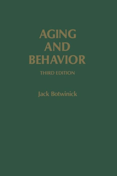 Aging and Behavior: A Comprehensive Integration of Research Findings / Edition 3