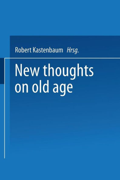 New Thoughts on Old Age / Edition 3