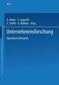 Title: Unternehmensforschung: Operations Research, Author: A. Adam