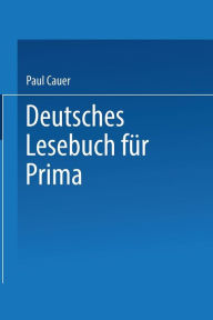 Title: Deutsches Lesebuch für Prima, Author: Paul Cauer