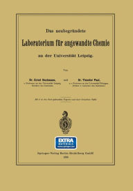 Title: Das neubegründete Laboratorium für angewandte Chemie an der Universität Leipzig, Author: Ernst Beckmann