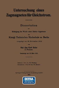 Title: Untersuchung eines Zugmagneten für Gleichstrom: Dissertation, Author: Karl Euler