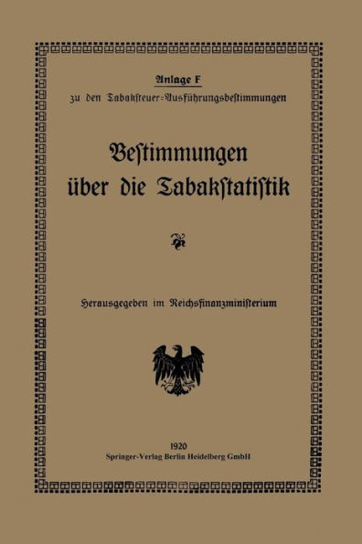 Bestimmungen über die Tabakstatistik: Anlage F: zu den Tabaksteuer-Ausführungsbestimmungen