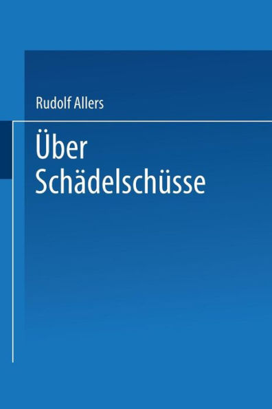 Über Schädelschüsse: Probleme der Klinik und der Fürsorge