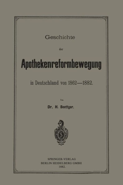 Geschichte der Apothekenreformbewegung in Deutschland von 1862-1882