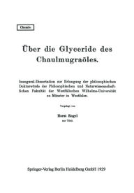 Title: Über die Glyceride des Chaulmugraöles: Inaugural-Dissertation zur Erlangung der philosophischen Doktorwürde der Philosophischen und Naturwissenschaftlichen Fakultät der Westfälischen Wilhelms-Universität zu Münster in Westfalen, Author: Horst Engel