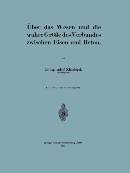 Über das Wesen und die wahre Größe des Verbundes zwischen Eisen und Beton