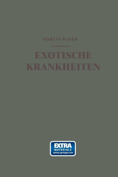 Exotische Krankheiten: Ein Kurzes Lehrbuch fï¿½r die Praxis