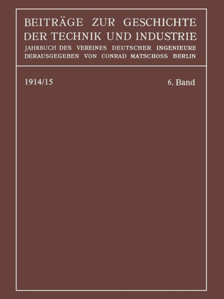Beiträge zur Geschichte der Technik und Industrie: Jahrbuch des Vereines Deutscher Ingenieure