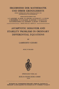 Title: Asymptotic Behavior and Stability Problems in Ordinary Differential Equations, Author: Lamberto Cesari