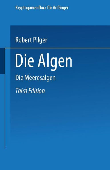 Die Algen: Dritte Abteilung. Die Meeresalgen