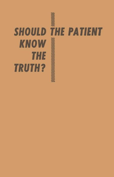 Should the Patient Know the Truth?: A Response of physicians, nurses, clergymen, and lawyers