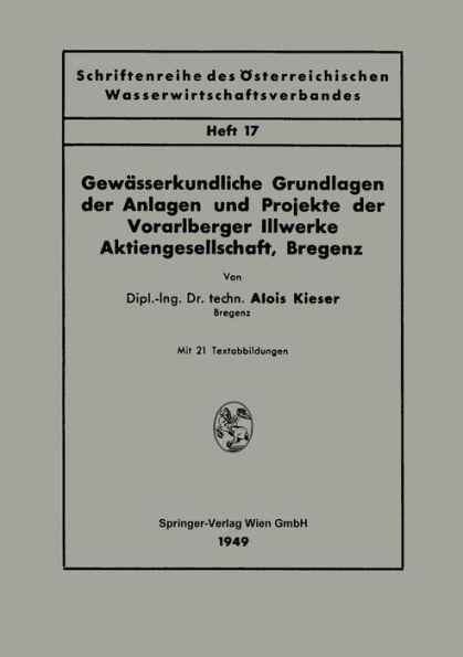 Gewï¿½sserkundliche Grundlagen der Anlagen und Projekte der Vorarlberger Illwerke Aktiengesellschaft, Bregenz