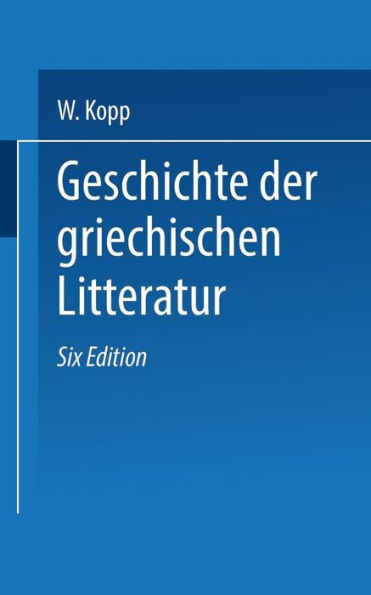 Geschichte der griechischen Litteratur