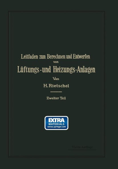 Leitfaden zum Berechnen und Entwerfen von Lüftungs- und Heizungs-Anlagen: Ein Hand- und Lehrbuch für Ingenieure und Architekten