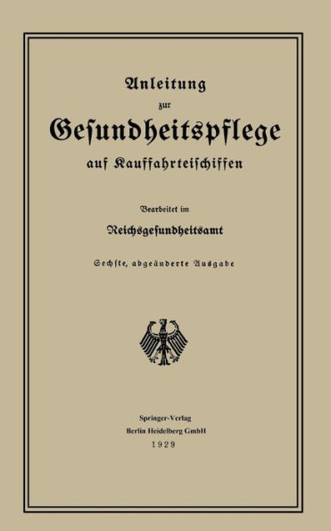 Anleitung zur Gesundheitspflege auf Kauffahrteischiffen / Edition 6