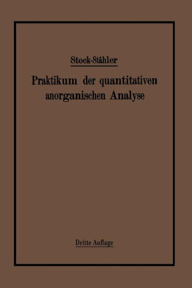 Praktikum der quantitativen anorganischen Analyse