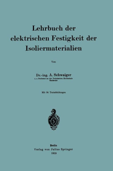 Lehrbuch der elektrischen Festigkeit der Isoliermaterialien