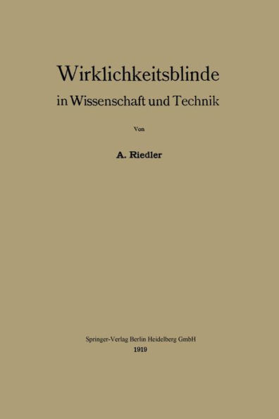 Wirklichkeitsblinde in Wissenschaft und Technik