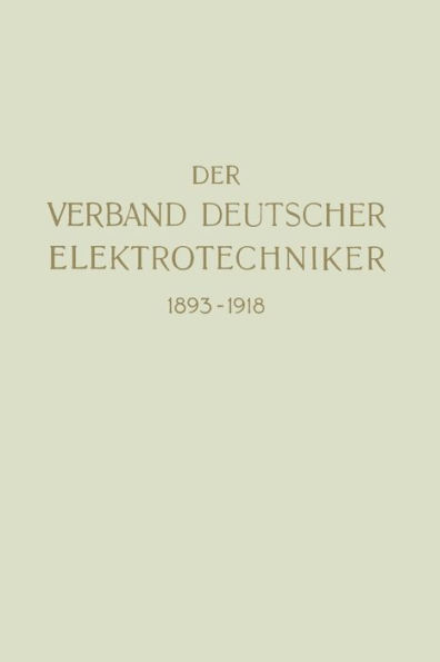Der Verband Deutscher Elektrotechniker 1893-1918