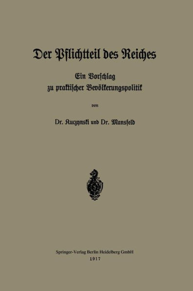 Der Pflichtteil des Reiches: Ein Vorschlag zu praktischer Bevölkerungspolitik