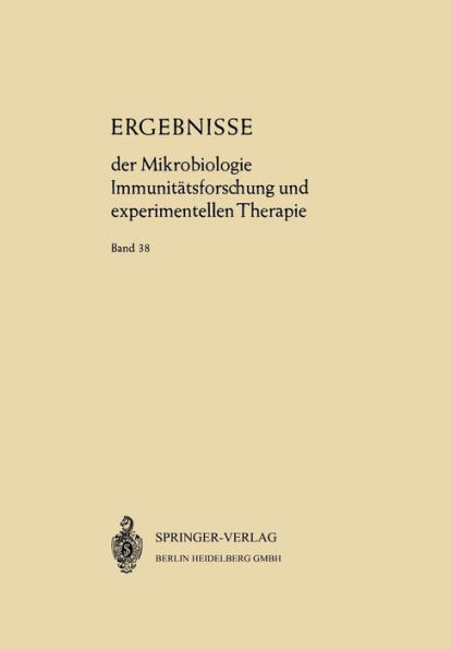 Ergebnisse der Mikrobiologie Immunitï¿½tsforschung und Experimentellen Therapie: Fortsetzung der Ergebnisse der Hygiene Bakteriologie ï¿½ Immunitï¿½tsforschung und Experimentellen Therapie