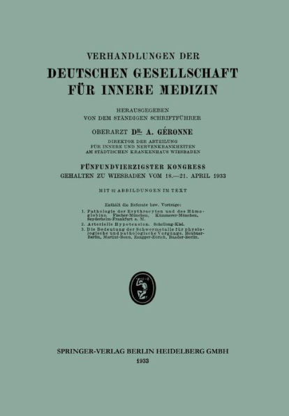 Fünfundvierzigster Kongress: Gehalten zu Wiesbaden vom 18.-21. April 1933