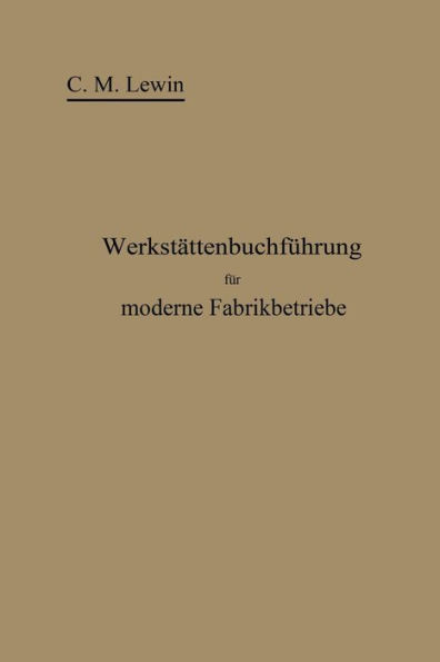 Werkstättenbuchführung für moderne Fabrikbetriebe