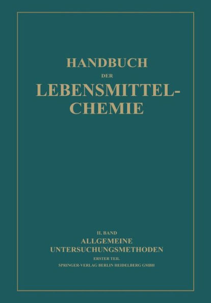 Allgemeine Untersuchungsmethoden: Erster Teil Physikalische Methoden