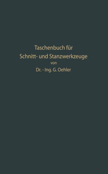 Taschenbuch für Schnitt- und Stanzwerkzeuge und dafür bewährte Böhler-Werkzeugstähle