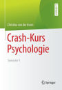 Crash-Kurs Psychologie: Semester 1