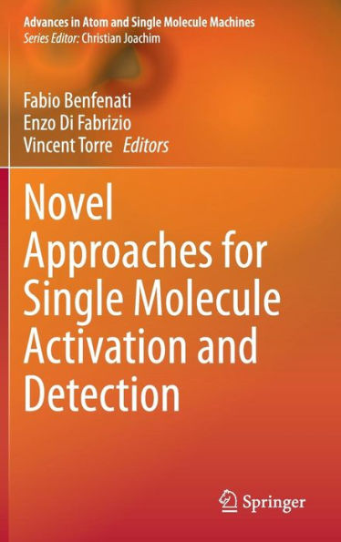 Novel Approaches for Single Molecule Activation and Detection