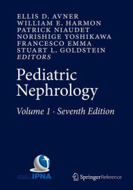 Title: Pediatric Nephrology / Edition 7, Author: Ellis D. Avner