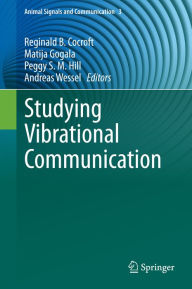 Title: Studying Vibrational Communication, Author: Reginald B. Cocroft