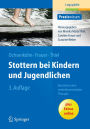 Stottern bei Kindern und Jugendlichen: Bausteine einer mehrdimensionalen Therapie