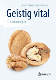 Title: Geistig vital: 110 Denkübungen, Author: Annemarie Frick-Salzmann