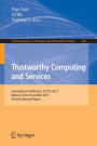 Trustworthy Computing and Services: International Conference, ISCTCS 2013, Beijing, China, November 2013, Revised Selected Papers