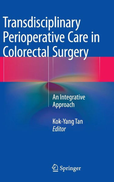 Transdisciplinary Perioperative Care in Colorectal Surgery: An Integrative Approach
