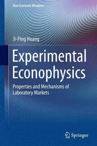 Experimental Econophysics: Properties and Mechanisms of Laboratory Markets