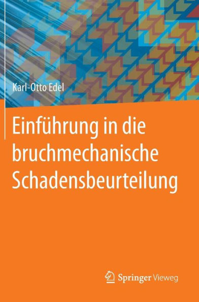 Einfï¿½hrung die bruchmechanische Schadensbeurteilung
