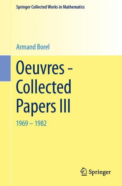 Oeuvres - Collected Papers III: 1969 - 1982