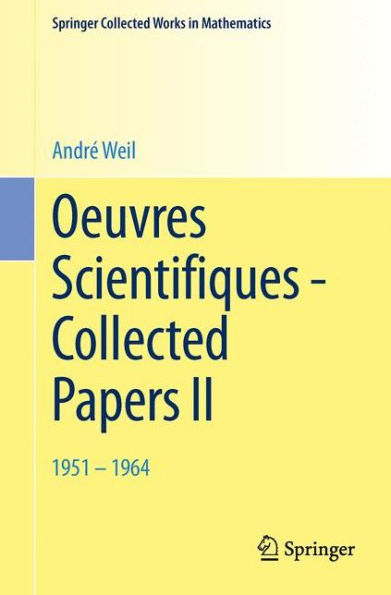 Oeuvres Scientifiques - Collected Papers II: 1951 - 1964