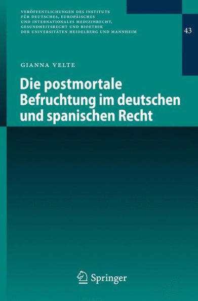 Die postmortale Befruchtung im deutschen und spanischen Recht