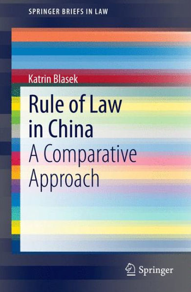 Rule of Law China: A Comparative Approach