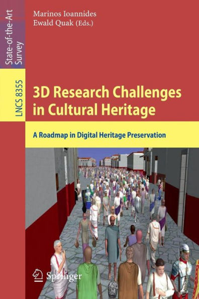 3D Research Challenges in Cultural Heritage: A Roadmap in Digital Heritage Preservation