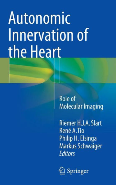 Autonomic Innervation of the Heart: Role of Molecular Imaging