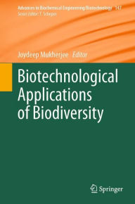 Title: Biotechnological Applications of Biodiversity, Author: Joydeep Mukherjee