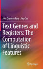 Text Genres and Registers: The Computation of Linguistic Features