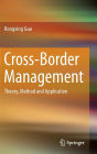 Cross-Border Management: Theory, Method and Application